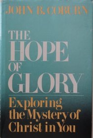 The Hope of Glory: Exploring the Mystery of Christ in You