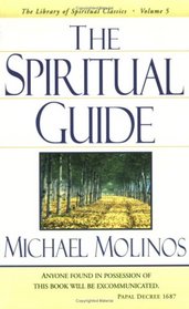 The Spiritual Guide (Library of Spiritual Classics)