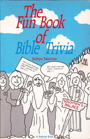 The Fun Book of Bible Trivia