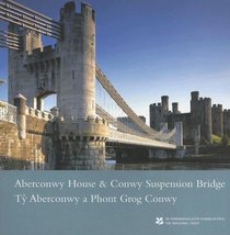 Aberconwy House & Conwy Suspension Bridge (Conwy) (National Trust Guidebooks)