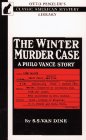 The Winter Murder Case (Philo Vance, Bk 12)