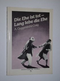 Die Ehe ist tot, lang lebe die Ehe! (Raben-Reihe) (German Edition)