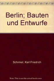 Berlin; Bauten und Entwurfe (German Edition)