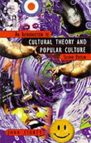 An Introduction to Cultural Theory and Popular Culture