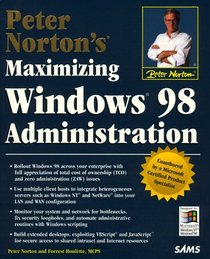 Peter Norton's Maximizing Windows 98 Administration (Peter Norton (Sams))
