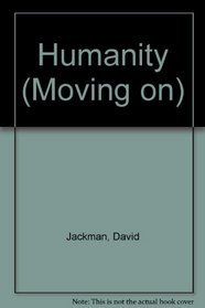Humanity (Moving on)