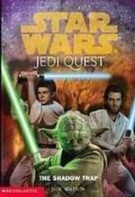 Star Wars: The Shadow Trap (Star Wars: Jedi Quest)