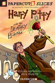 Papercutz Slices #1: Harry Potty and the Deathly Boring