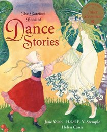 The Barefoot Book of Dance Stories