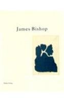 James Bishop: Bilder Und Arbeiten Auf Papier = Paintings and Works on Paper