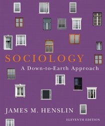 Sociology: A Down-to-Earth Approach Plus NEW MySocLab with eText (11th Edition)
