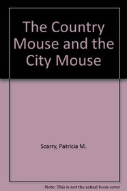 The Country Mouse and the City Mouse