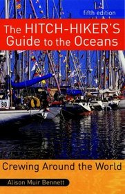 The Hitch-hiker's Guide to the Oceans: Crewing Around the World