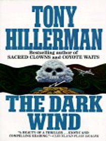 The Dark Wind (Joe Leaphorn and Jim Chee, Bk 5)