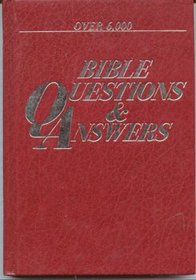 Bible Questions and Answers With Illustrations, Lists and Maps