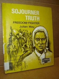 Sojourner Truth: freedom-fighter (Personal close-up books)