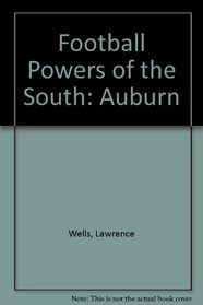 Football Powers of the South: Auburn