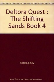 Deltora Quest: The Shifting Sands Book 4