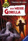 Knickerbockerbande 24. Der weisse Gorilla. ( Ab 9 J.).