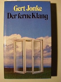 Der ferne Klang: Roman (German Edition)