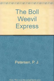 The Boll Weevil Express