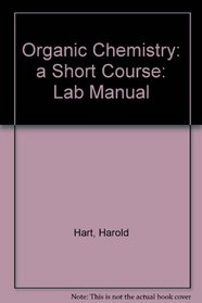 Organic Chemistry: a Short Course: Lab Manual