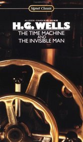 The Time Machine and The Invisible Man