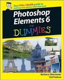Photoshop Elements 6 For Dummies (For Dummies (Computer/Tech))