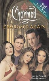 Charmed Again (Charmed, Bk 11)