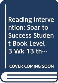 Houghton Mifflin Reading Intervention: Soar To Success Student Book Level 3 Wk 13 The Wonder of Bald Eagles