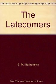The Latecomers