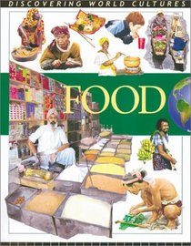 Food. (Discovering World Cultures)