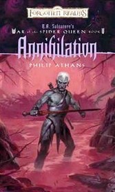 Annihilation (Forgotten Realms Novel: War of the Spider Queen)