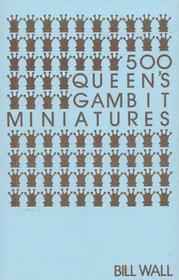 500 Queen's Gambit Miniatures