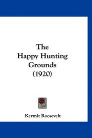 The Happy Hunting Grounds (1920)