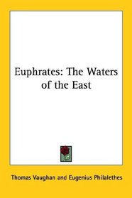 Euphrates: The Waters of the East