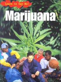 Marijuana (Learn to Say No)