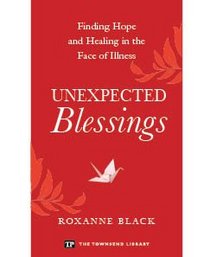 Unexpected Blessings Finding Hope and Healing in the Face of Illness