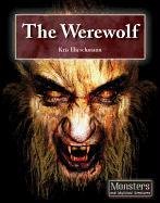 The Werewolf (Monsters and Mythical Creatures)