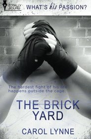 The Brick Yard (What's His Passion?)
