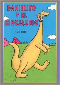 Danielito y el Dinosaurio/ Danny and the Dinosaurs (Spanish Edition)