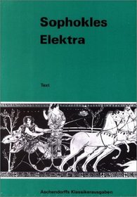 Sophokles Elektra. Text. (Lernmaterialien)