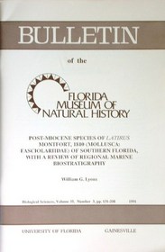 Post-Miocene species of Latirus Montfort, 1810 (Mollusca: Fasciolariidae) of southern Florida, with a review of regional marine biostratigraphy