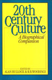 Twentieth Century Culture: A Biographical Companion