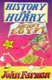 History in a Hurry: Ancient Egypt (History in a Hurry , No 1)