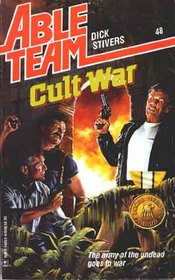 Cult War (Able Team, Bk 48)