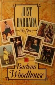 Just Barbara: My Story