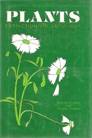Plants: Extinction or Survival?