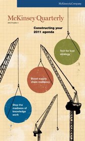 McKinsey Quarterly - Q1 2011 - Constructing your 2011 agenda