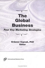 The Global Business: Four Key Marketing Strategies